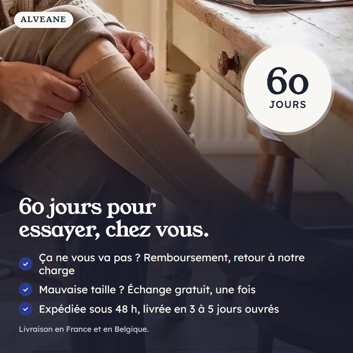 60 jours pour essayer chez vous : remboursement, retour à notre charge, échange de taille gratuit une fois, expédiée sous 48 h.