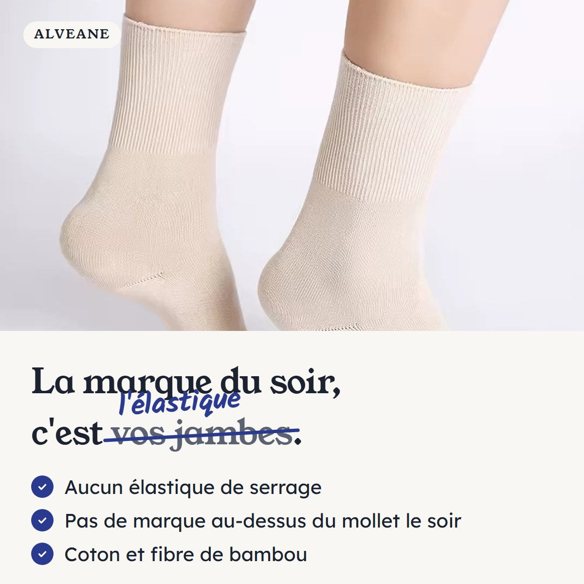 La marque du soir, c'est l'élastique, pas vos jambes. Aucun élastique de serrage, pas de marque au-dessus du mollet le soir, coton et fibre de bambou.