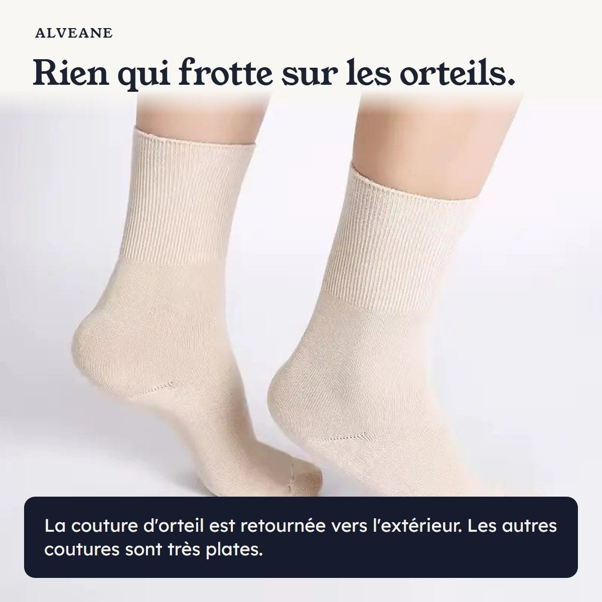 Rien qui frotte sur les orteils : couture d'orteil retournée vers l'extérieur, coutures très plates.